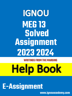 IGNOU MEG 13 Solved Assignment 2023 2024
